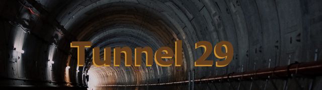 Tunnel 29