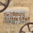 The History of Hong Kong III