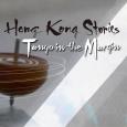 Hong Kong Stories - Tango in the Margin