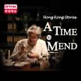 Hong Kong Stories - A Time to Mend