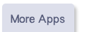 More Apps
